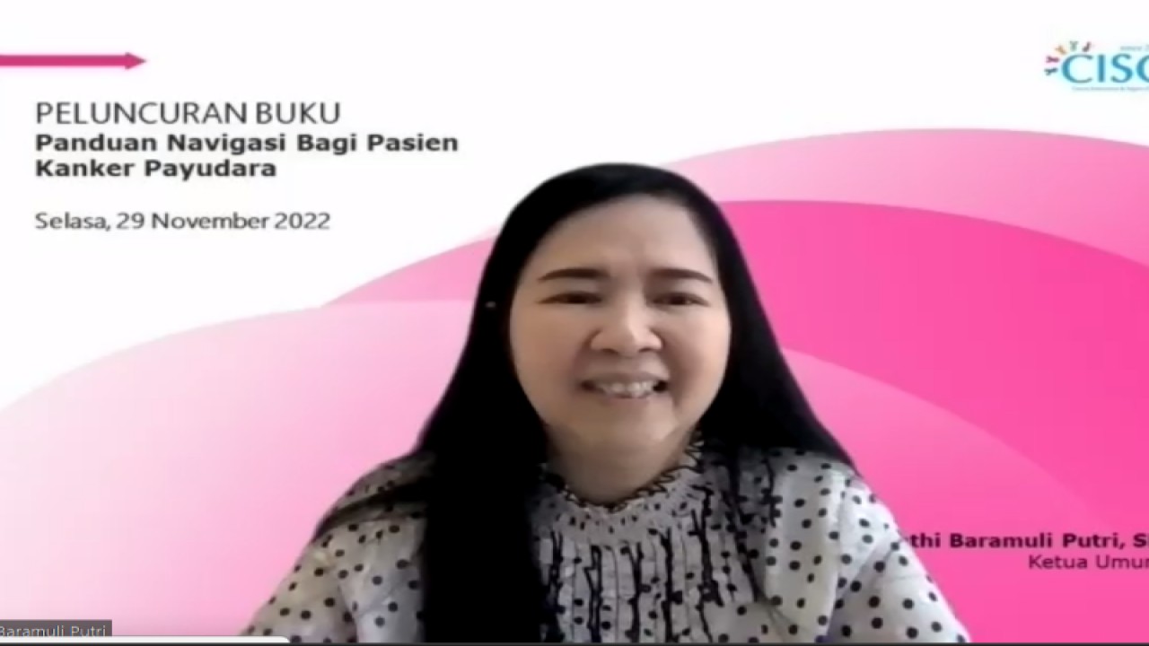 Tangkapan layar - Ketua Umum Indonesian Cancer Information and Support Center Association (CISC) Aryanthi Baramuli Putri dalam webinar peluncuran buku “Panduan Navigasi Bagi Pasien Kanker Payudara” di Jakarta, Selasa (29/11/2022). (ANTARA/Rizka Khaerunnisa)