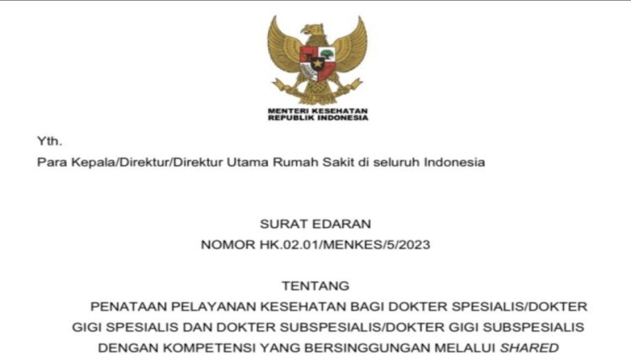 Tangkapan layar - Surat Edaran Nomor HK.02.01/MENKES/5/2023 tentang Penataan Pelayanan Kesehatan Bagi Dokter Spesialis/Dokter Gigi Spesialis dan Dokter Subspesialis/Dokter Gigi Subspesialis Dengan Kompetensi yang Bersinggungan Melalui Shared Competency di Rumah Sakit. (ANTARA/HO-Kemenkes).
