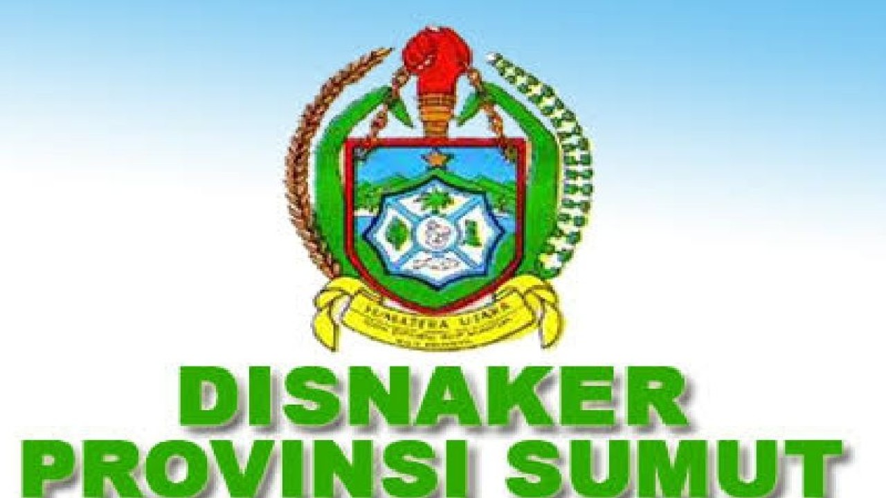 Dinas Ketenagakerjaan Sumatera Utara (ANTARA/HO)