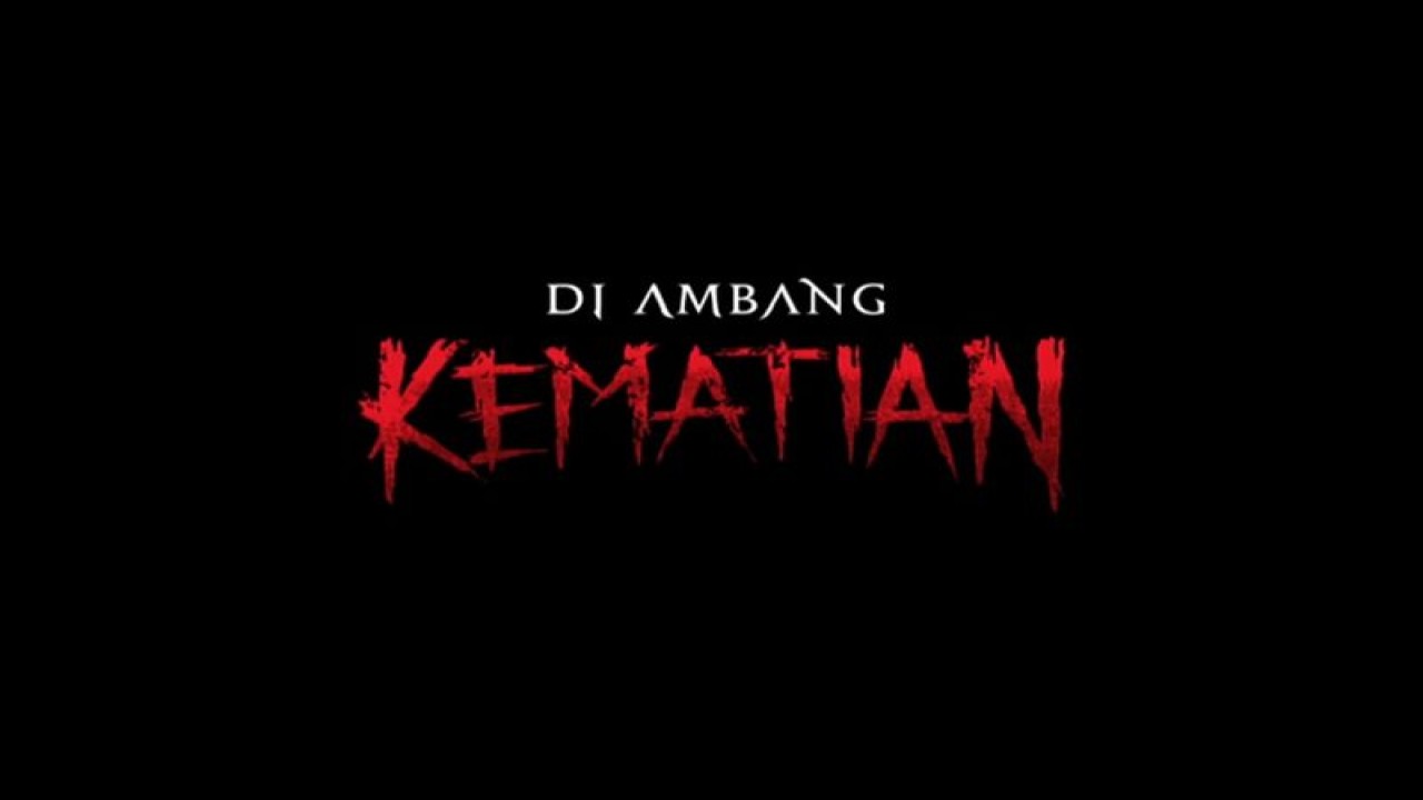 Poster film horor “Di Ambang Kematian” (ANTARA/instagram/mvppictures_id)