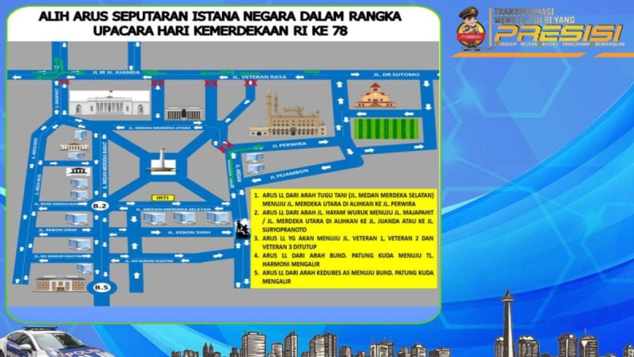 Skema alih arus lalu lintas di kawasan istana negara dalam rangka upacara hari kemerdekaan ke-78 RI, Rabu (16/8/2023). ANTARA/HO-Ditlantas Polda Metro Jaya