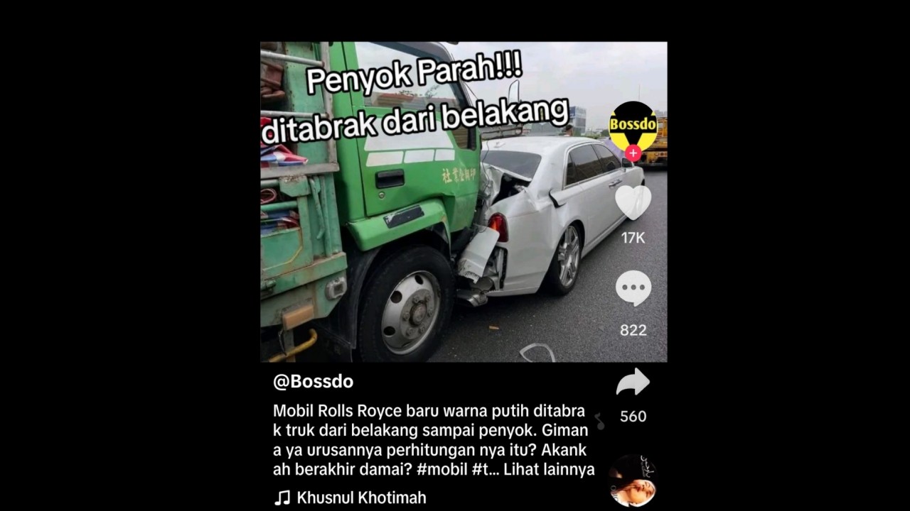 Truk yang dinarasikan menabrak mobil Rolls Royce.