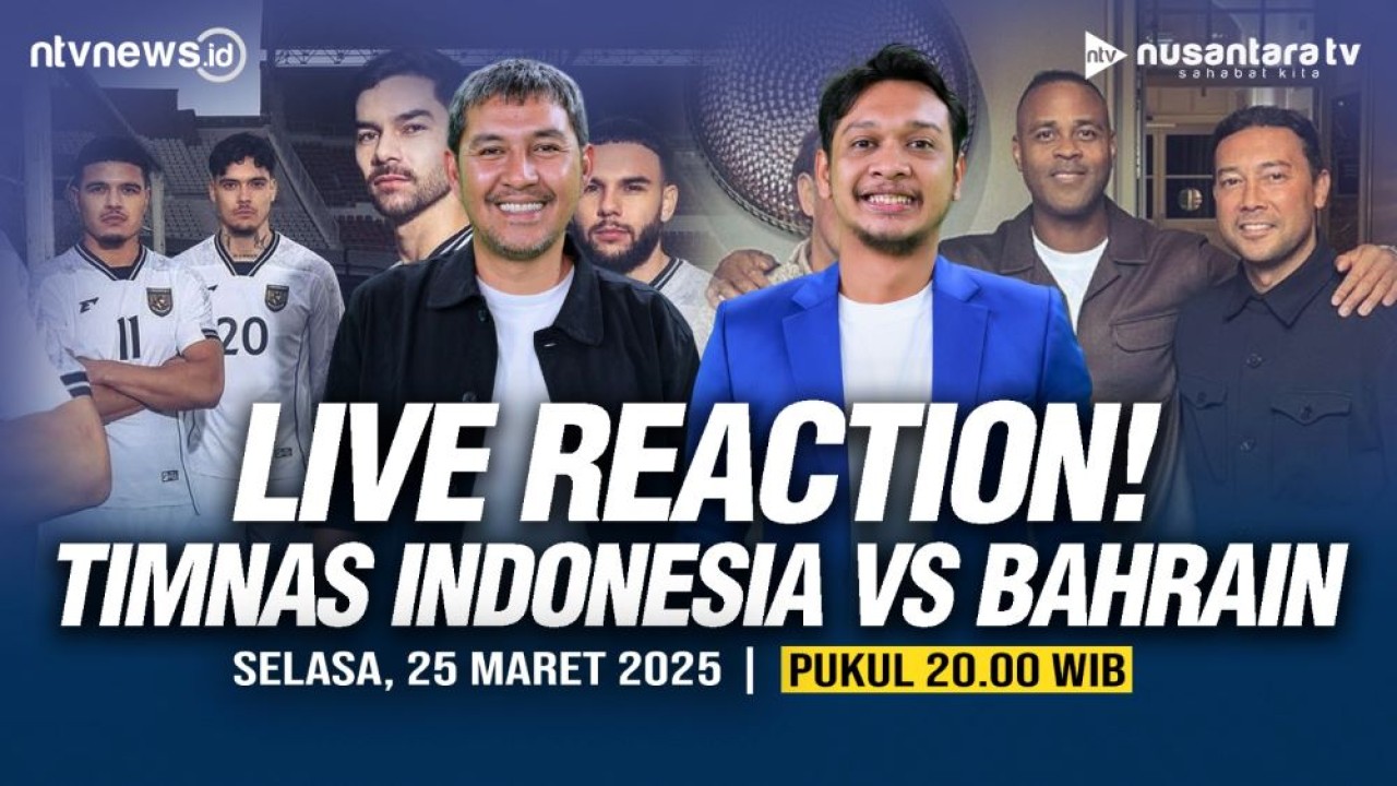 Live Reaction Timnas Indonesia Vs Bahrain di channel YouTube Nusantara TV