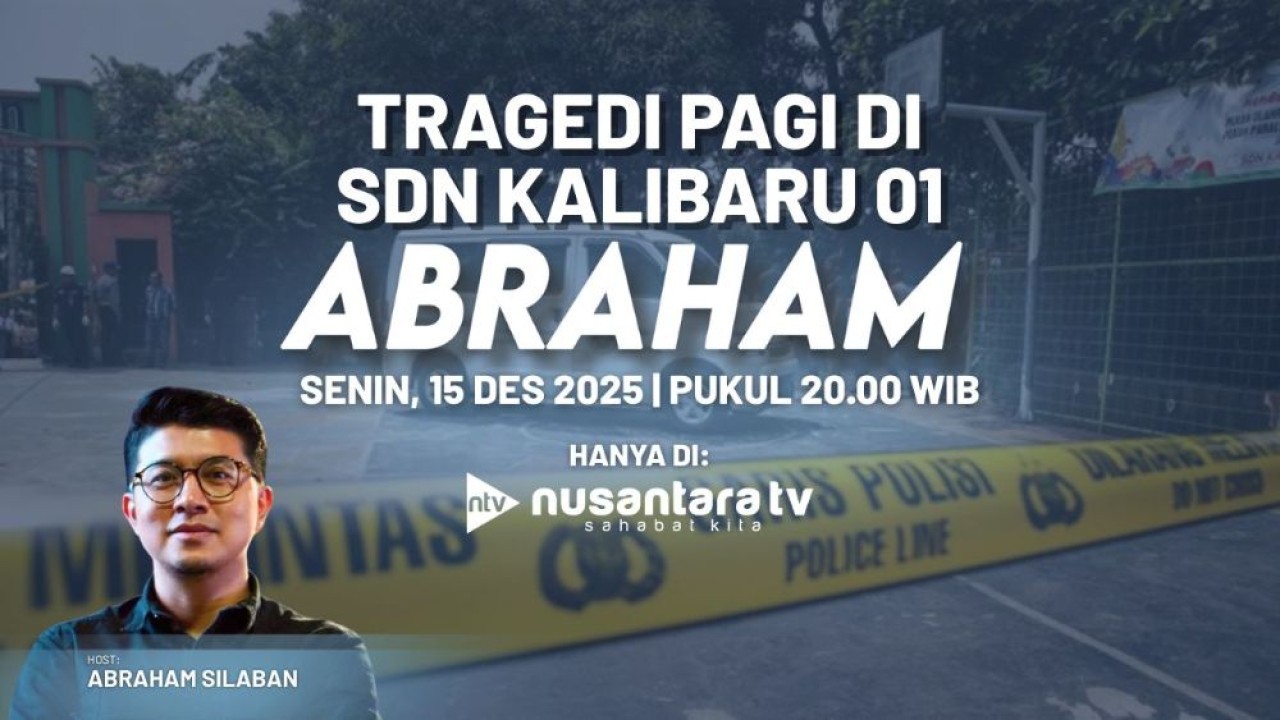 Edisi "Tragedi Pagi di SDN Kalibaru 01" dalam program "Abraham", Senin, 15 Desember 2024 pukul 20.00 WIB di Nusantara TV.