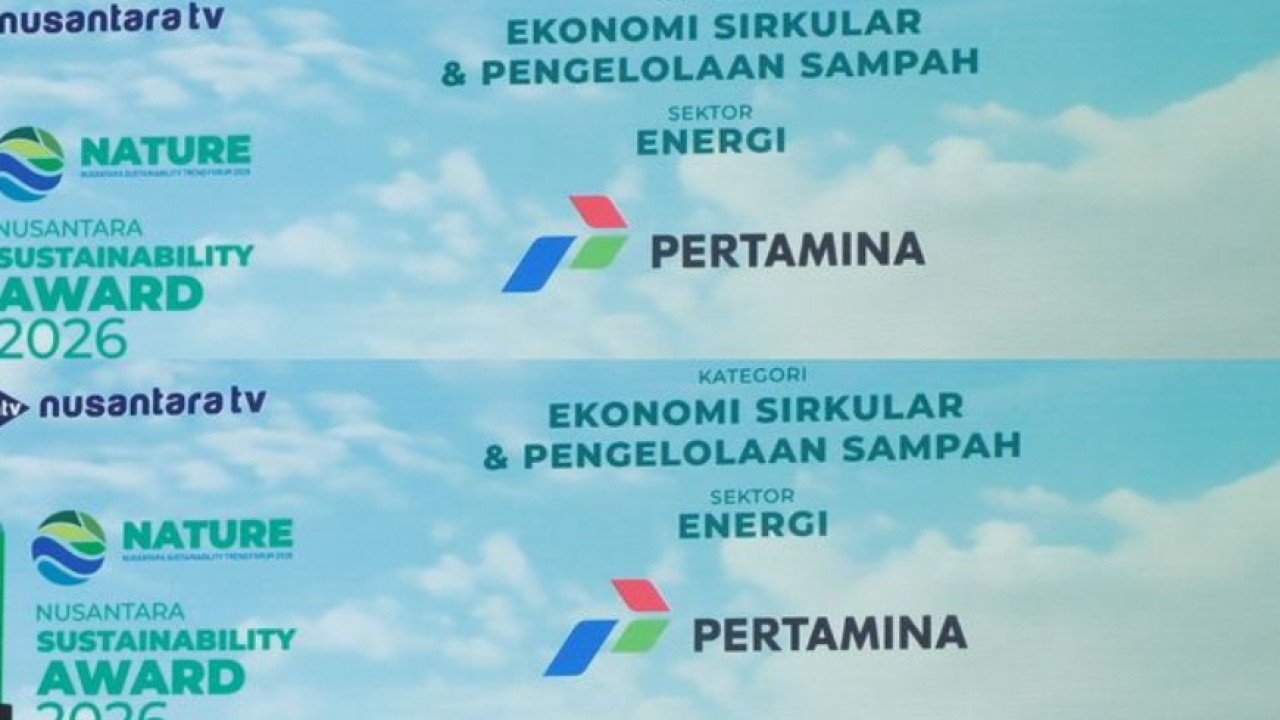 PT Pertamina (Persero) Sabet Penghargaan Nusantara Sustainability Award 2026 untuk Ekonomi Sirkular & Pengelolaan Sampah (NTV)
